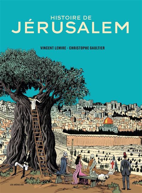 « Histoire de Jérusalem », une BD comme « un .